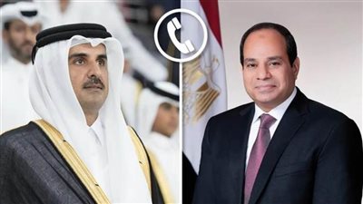 الرئيس السيسي يتلقى اتصالاً هاتفياً من أمير دولة قطر